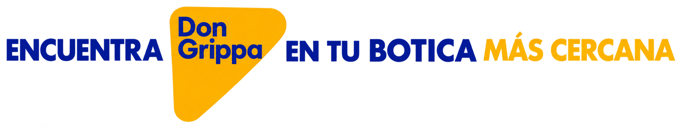 Encuentra Don Grtippa en tu botica más cercana
